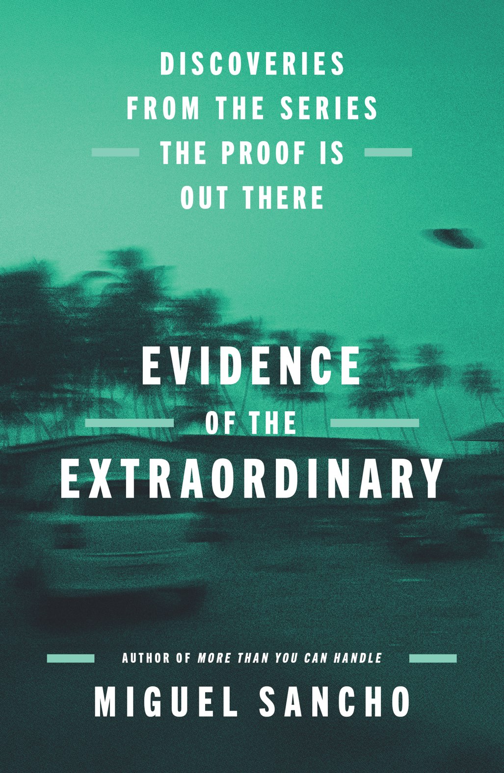 Evidence of the Extraordinary